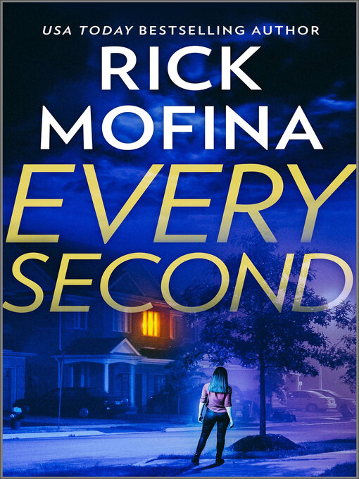 Title details for Every Second by Rick Mofina - Wait list